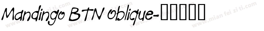 Mandingo BTN Oblique字体转换